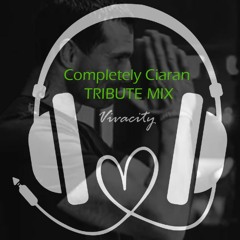 Completely Ciaran (Tribute Mix)