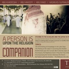 A Person Is Upon the Religion of His Companion (Ottawa QA) - Abū Khadījah & Abū Ḥakīm