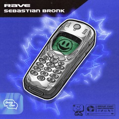 Sebastian Bronk - RAVE