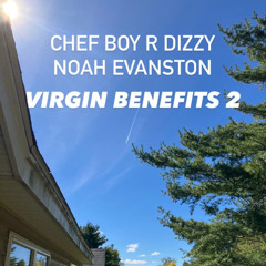 Chef Boy R Dizzy Noah Evanston d(O_o)b Virgin Benefits 2
