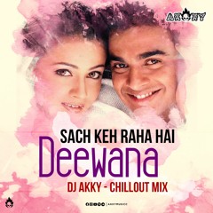 Sach Keh Raha Hai Deewana | Maadhyam | Rehna Hai Tere Dil Mein | DJ AKKY | Chillout Mix