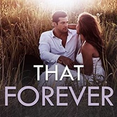 free PDF ✅ That Forever: A Small Town, Friends-to-Lovers Romance (That Boy® (Chase &