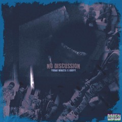 No Discussion Young Monsta x Gboyy