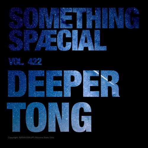 DEEPER TONG: SPÆCIAL MIX 422