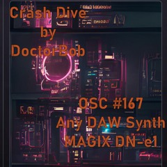 Crash Dive - OSC #167 - Any DAW Synth - MAGIX DN-e1