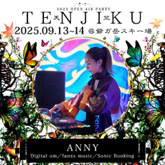 DJ ANNY - 天竺TENJIKU 2025