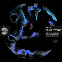 Anasisana x MUNCHIES63AMG - Craft Techno