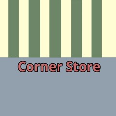 Corner Store