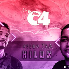 MC C4- VELHO DA HILUX - DJ NICOLAS E DJ ANITON OLIVEIRA