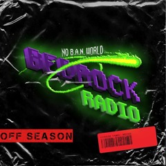 Bedrock Radio Off Season Episode 10