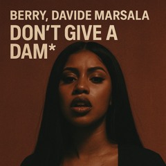 Berry, Davide Marsala - Don't Give A Damn