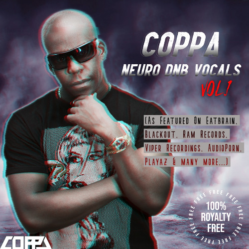 Coppa - Neuro DNB Vocals Vol.1  (SAMPLE PACK) OUT NOW!