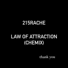 Law Of Attraction (CheMix)