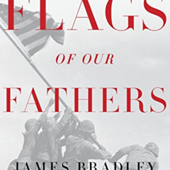 Get EPUB 🗃️ Flags of Our Fathers by  James Bradley &  Ron Powers EBOOK EPUB KINDLE P