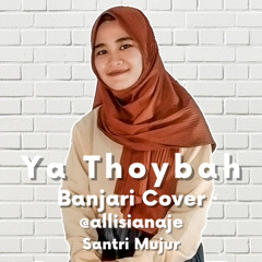 Sholawat Ya Thoybah Banjari Cover By Siti Khotijatul Islamia Santri Mujur