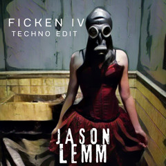 Ficken IV (Techno Edit)