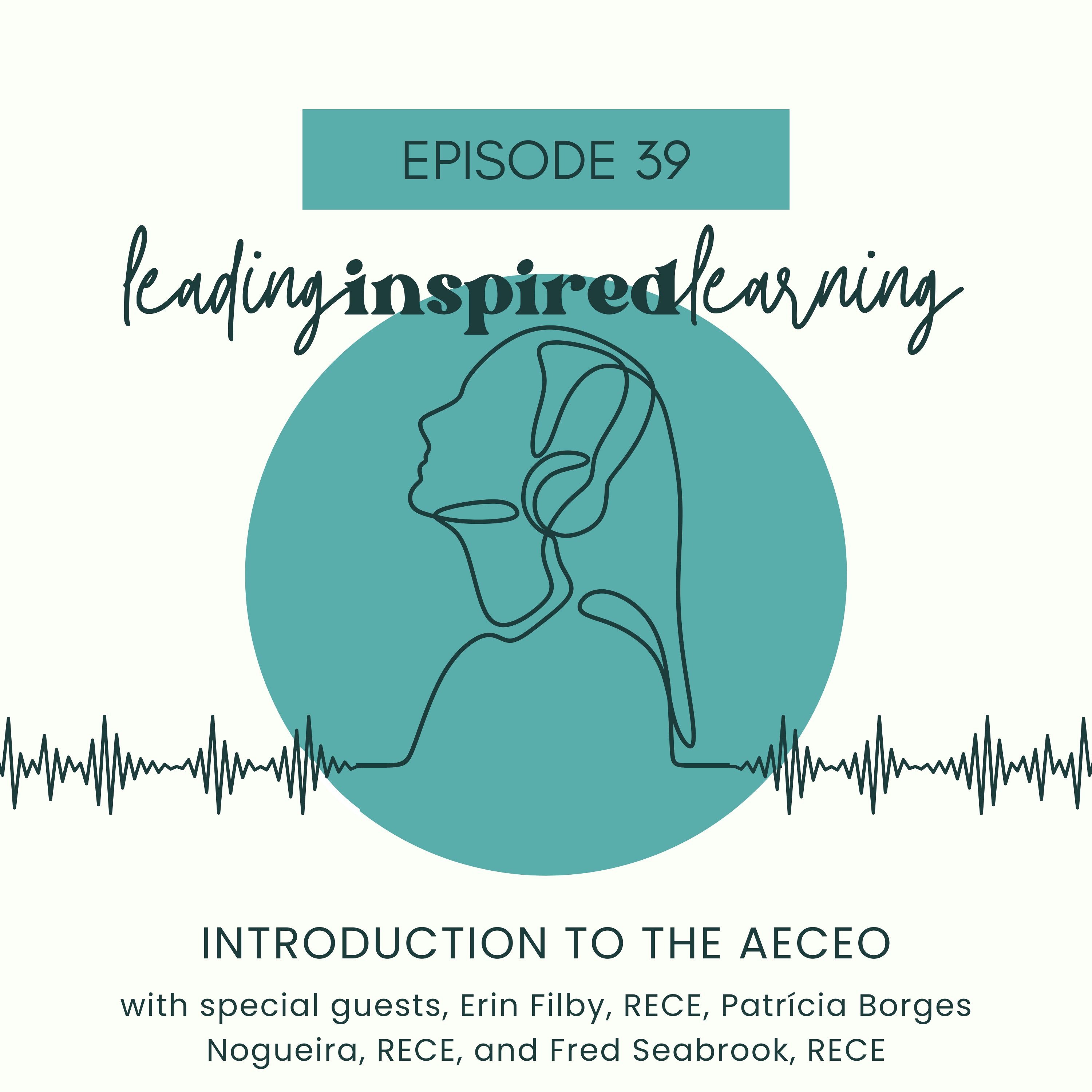 Ep: 39 - Introduction to the AECEO with Patrícia Borges Nogueira, Erin Filby, and Fred Seabrook episode artwork