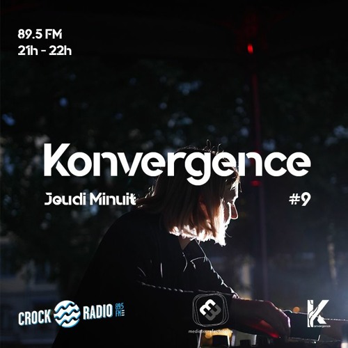 Konvergence #9 Jeudi Minuit