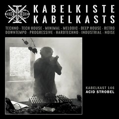 KABELKAST 146 - ACID STROBEL