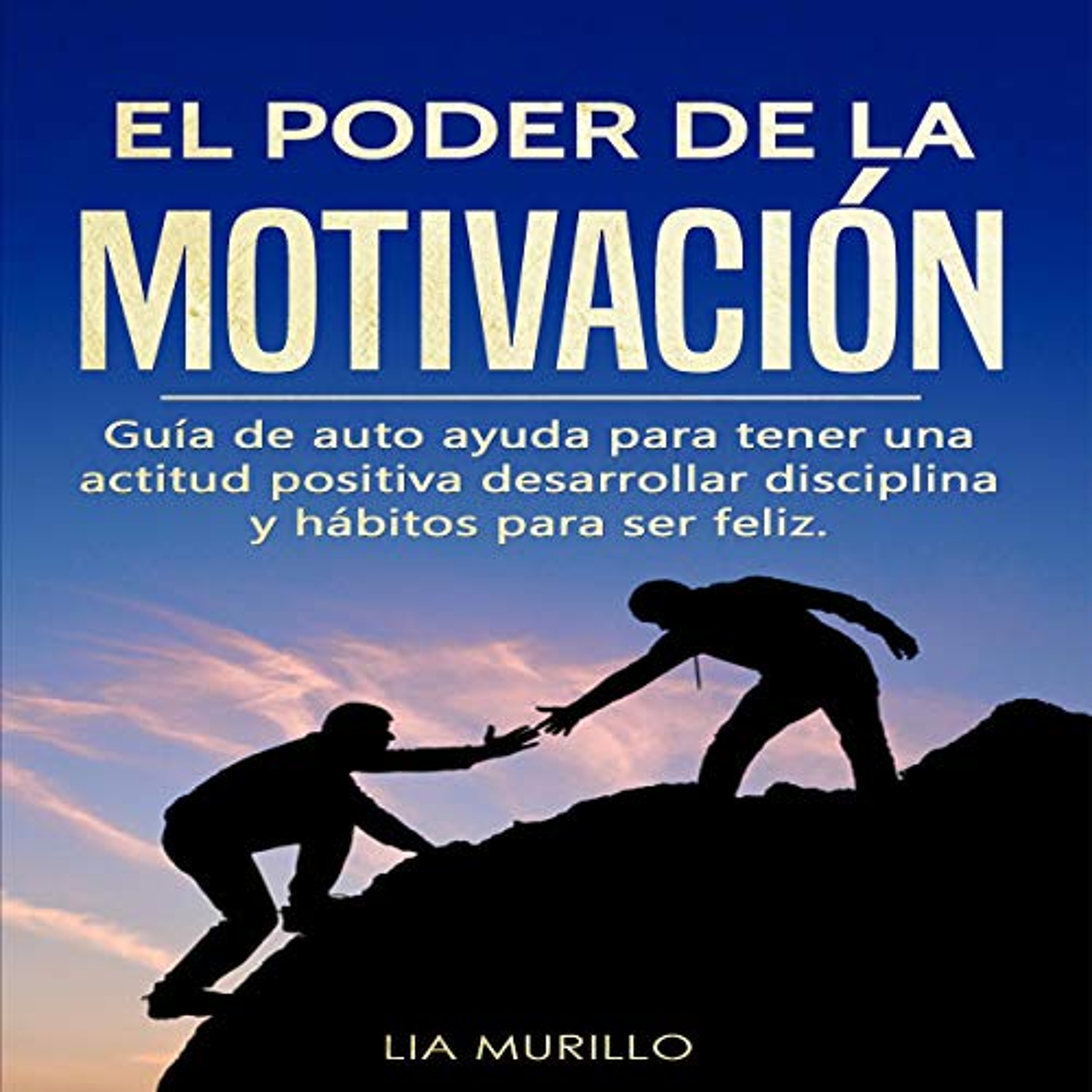 El Poder de la Motivación [The Power of Motivation] (Audiolibro) | Prueba Gratis