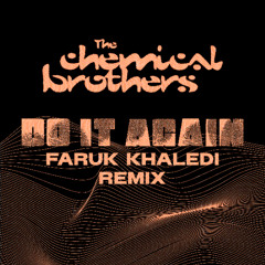 The Chemical Brothers - Do It Again (Remix)