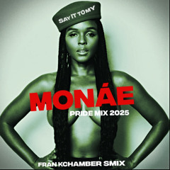 Monáe - Say It To My Face ( Chambers Pride 2025 Mix)
