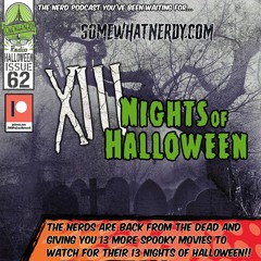 “13 Nights of Halloween IV” – Issue 62