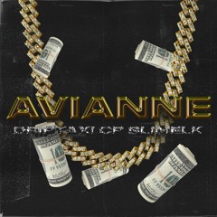 Avianne - DripTaxi x SlimeLK x CP