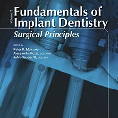 [ACCESS] KINDLE ✔️ Fundamentals of Implant Dentistry, Volume II: Surgical Principles