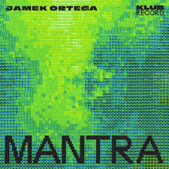 JAMEK ORTEGA - MANTRA
