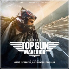 Don't Think, Just Do ｜ Top Gun： Maverick - Film Version & Unreleased Soundtracks