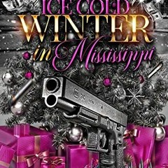 FREE KINDLE 📜 AN ICE COLD WINTER, IN MISSISSIPPI by  VETTE . &  LAQUA . EPUB KINDLE