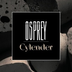 Osprey - Cylender (Free Download)