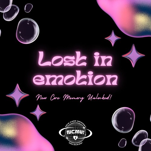 NCMU! Mixtape #04 - Lost in emotion