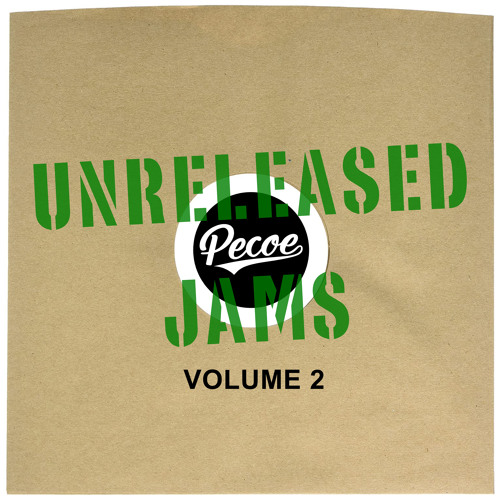 Pecoe - Unreleased Jams Volume 2