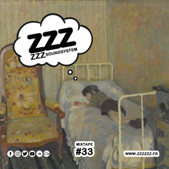 ZZZzzz Soundsystem - Mixtape #33