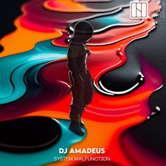 Dj Amadeus - System Malfunction (Original mix) (Outer Space Oasis)