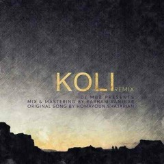 Remix - Homayoun Shajarian - Koli | ریمیکس - همایون شجریان - کولی
