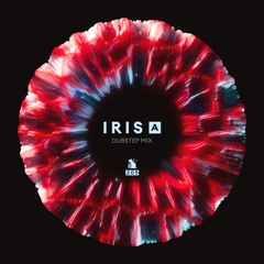 Iris: A | Dubstep Mix