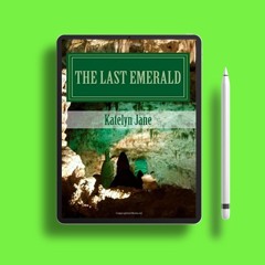 The Last Emerald by Katelyn Jane. On the House [PDF]