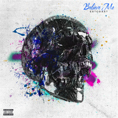 Believe Me (Prod. By Darkboy x Matte)