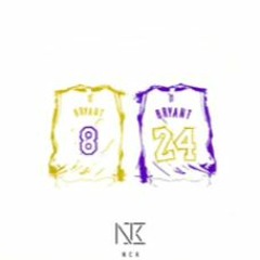 NCK - 8 & 24 (Kobe Bryant Tribute)