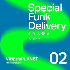 Special Funk Delivery (LPs & 45s) Vol. 2  ❤️