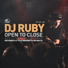 DJ Ruby Live at DJ Ruby Open To Close, The Playground Club Malta 29-02-20