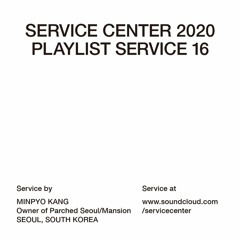 PLAYLIST SERVICE #16 by MINPYO KANG (SEOUL, KR)