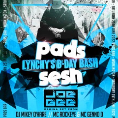 DJ Mikey O'hare Mc Rockeye & Mc Genno D PAD'S SESH 25 - 6-22