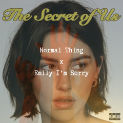 Normal Thing x Emily I'm Sorry