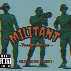 Militant(Prod. Runnitupkel)(Bump Remix)(Prod.Runitupkel)