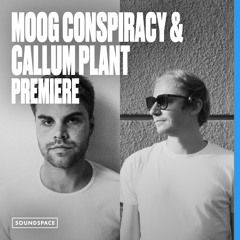 Premiere: Moog Conspiracy & Callum Plant - Rytham (Moog Conspiracy Edit)