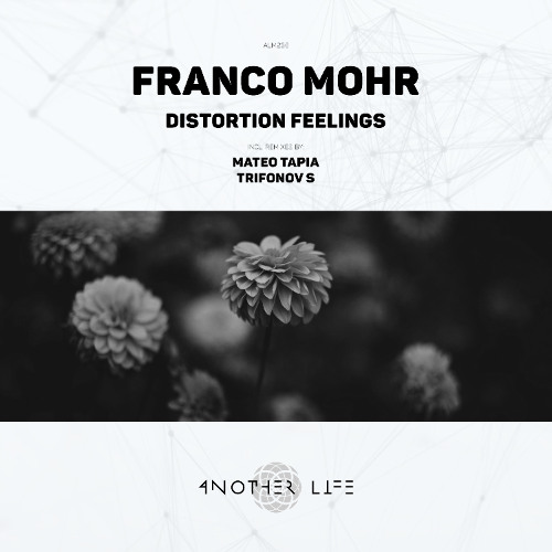 Franco Mohr - Distortion Feelings (Trifonov S Remix) [Another Life Music]